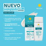 PROTECTOR SOLAR FACIAL FLUIDO SIN COLOR SPF60 50ML NUDE