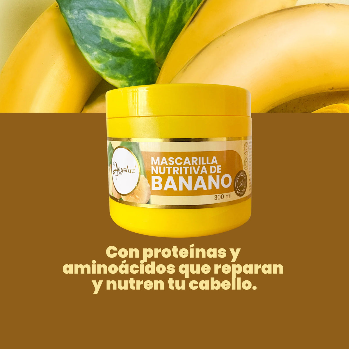 MASCARILLA NUTRITIVA CON BANANO 300ML ANYELUZ