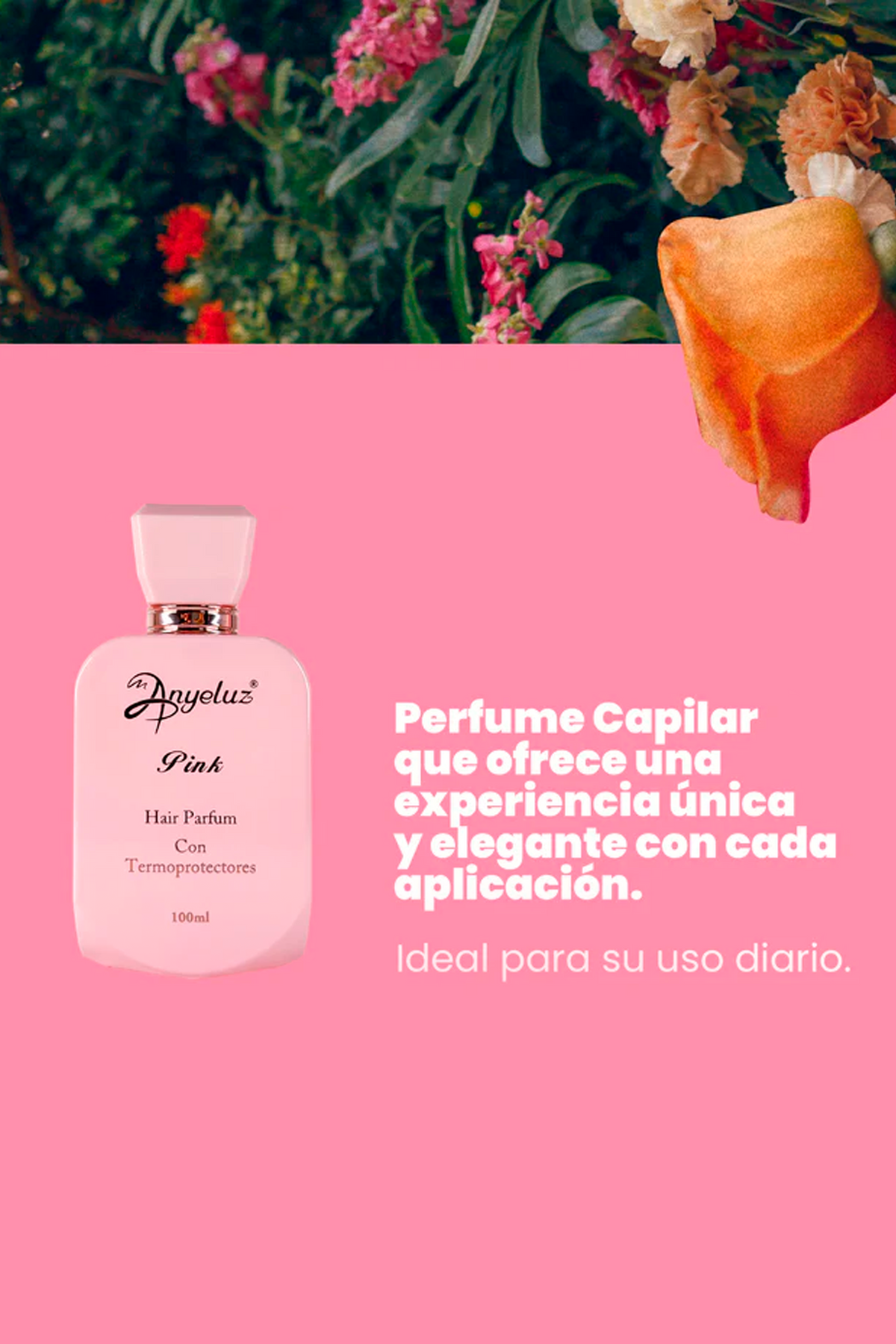 PERFUME CAPILAR 100ML ANYELUZ