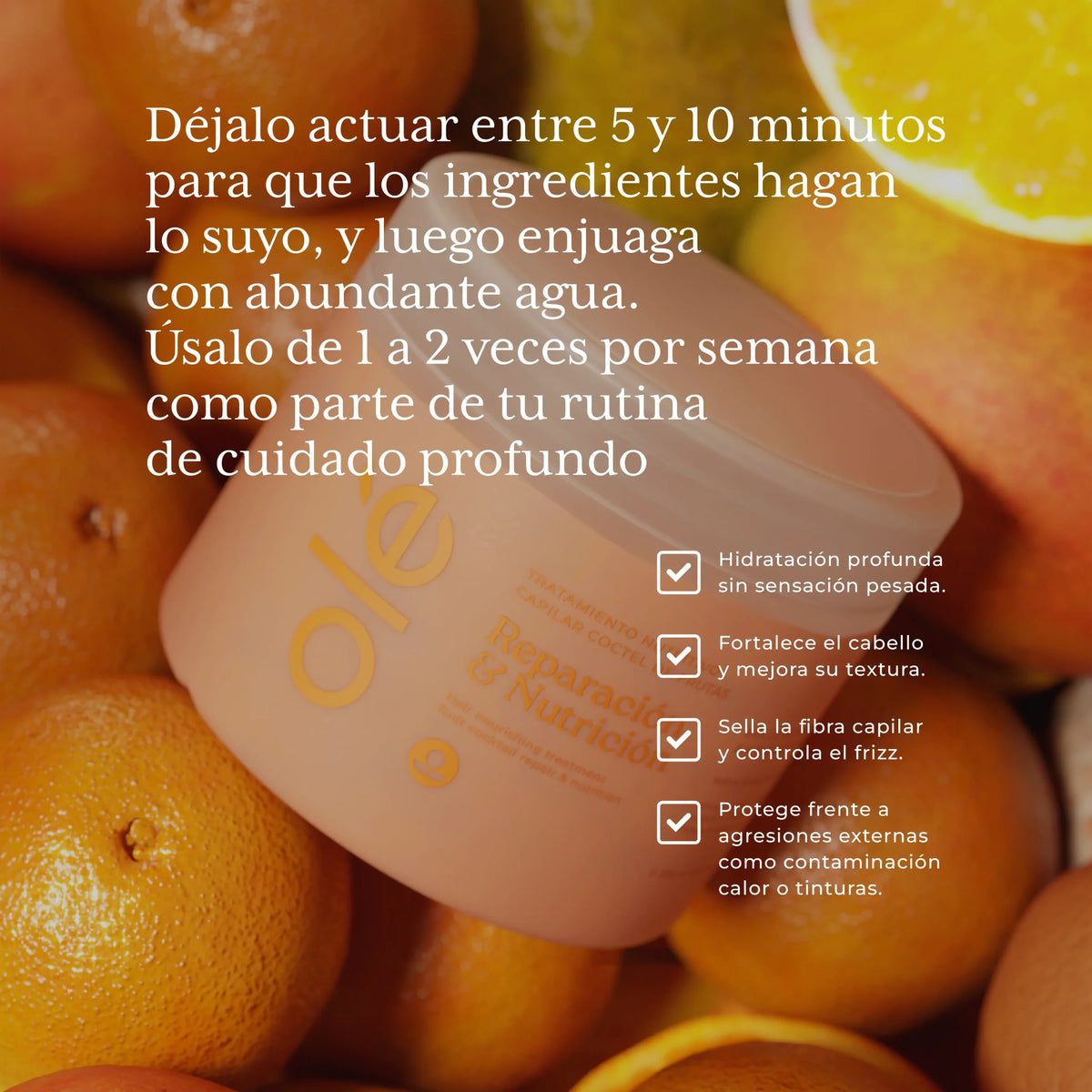 TRATAMIENTO REPARADOR DE FRUTAS OLÉ CAPILAR